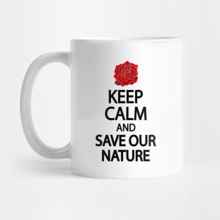 Keep calm and save our nature Mug